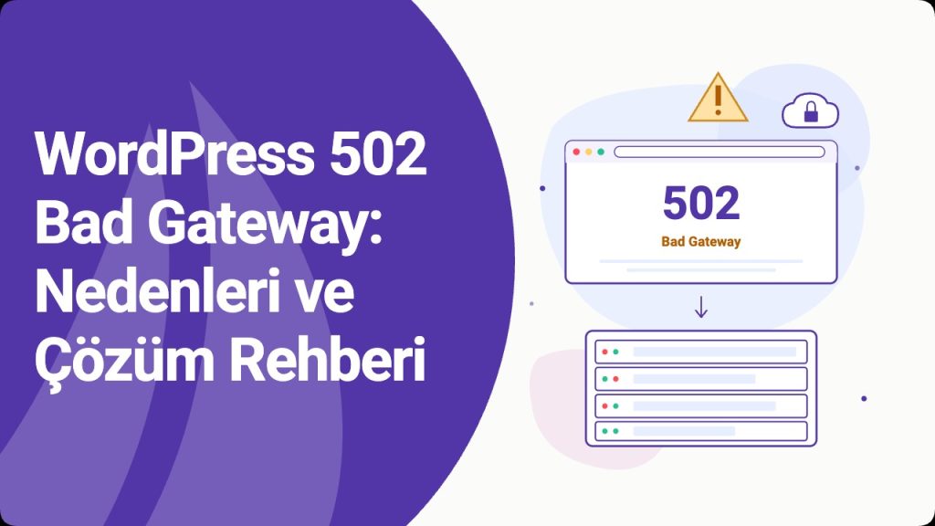 WordPress 502 Bad Gateway hatasi nedenleri ve cozum rehberi kapak gorseli