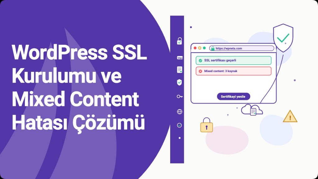 WordPress SSL kurulumu ve mixed content hatası çözüm rehberi kapak görseli